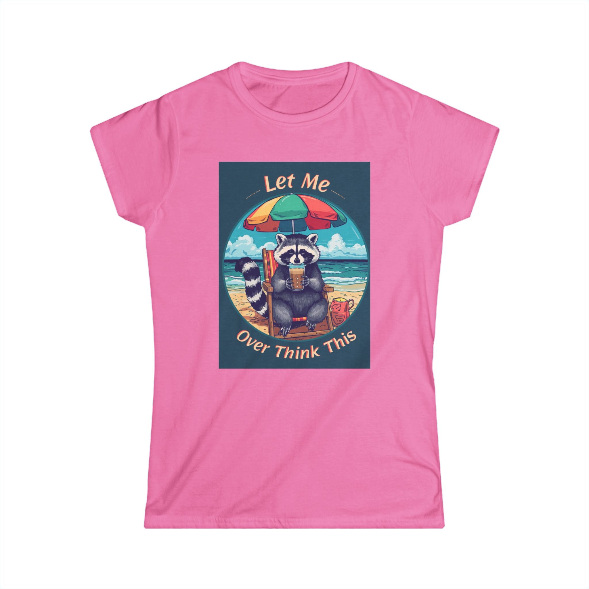 Let Me Overthink This Raccoon Beach Tee