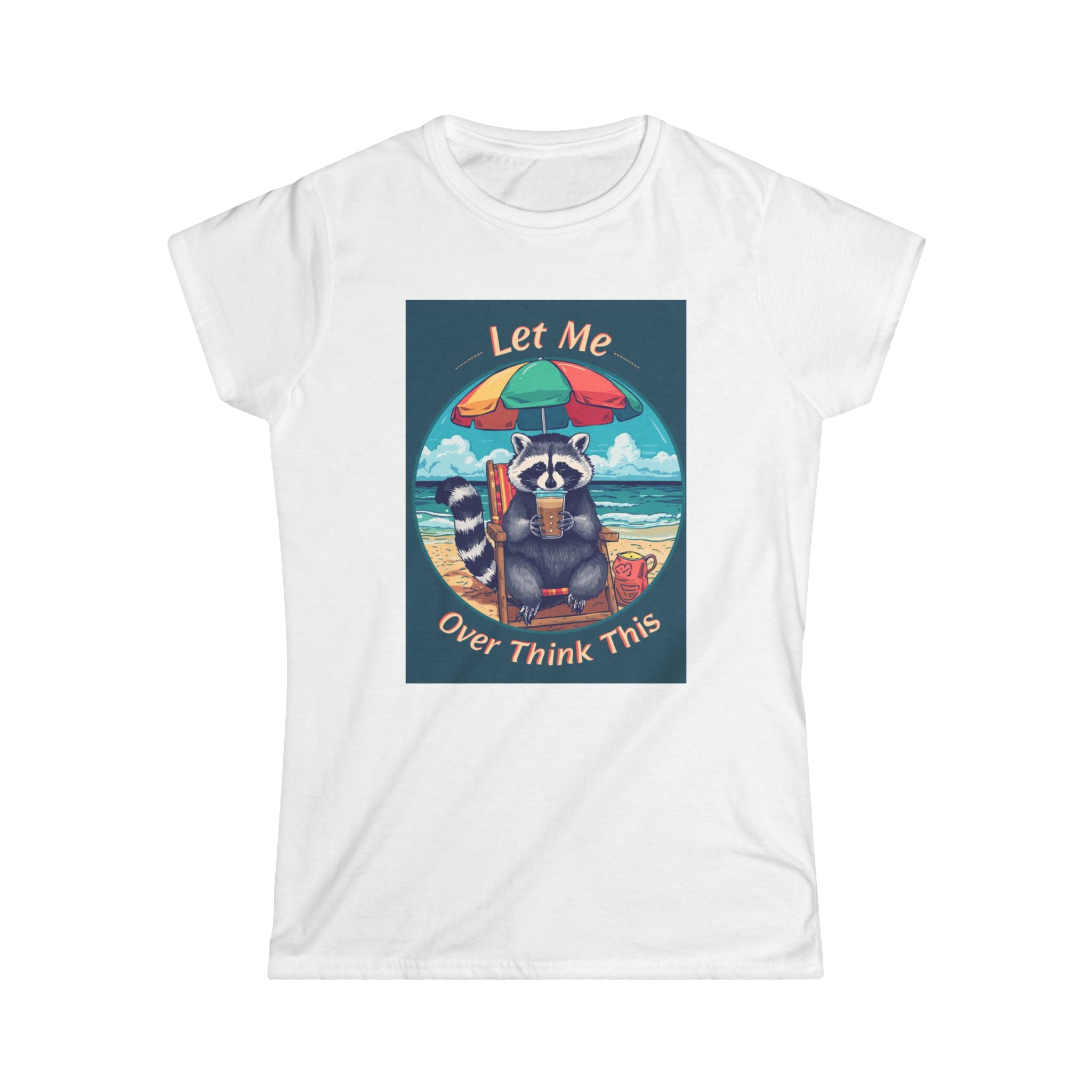 Let Me Overthink This Raccoon Beach Tee